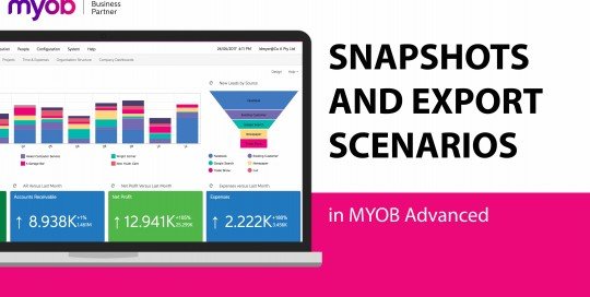 Snapshot and Export Scenarios in MYOB Advanced